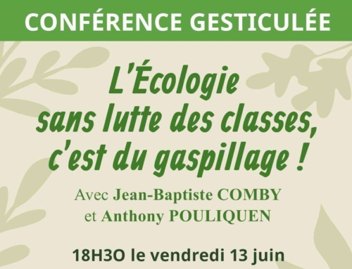 Conférence Gesticulée « l’écologie sans lutte des classes c’est du gaspillage ! » 13juin2025